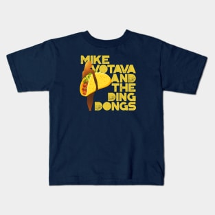 Mike Votava And The Ding Dongs - Beach Taco Kids T-Shirt